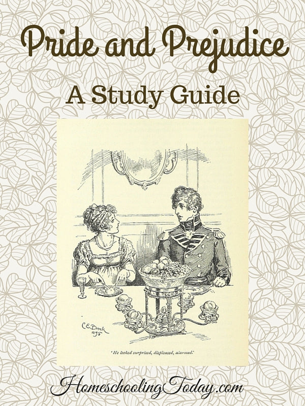 Pride and Prejudice: Living Literature - A Study Guide - Homeschooling Today