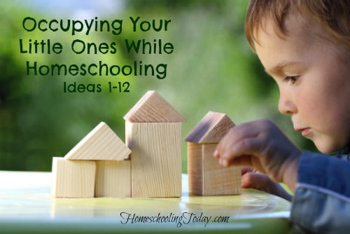 Occupying Your Little Ones While Homeschooling - HomeschoolingToday.com