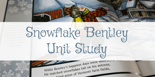 snowflake bentley unit study - Homeschooling Today