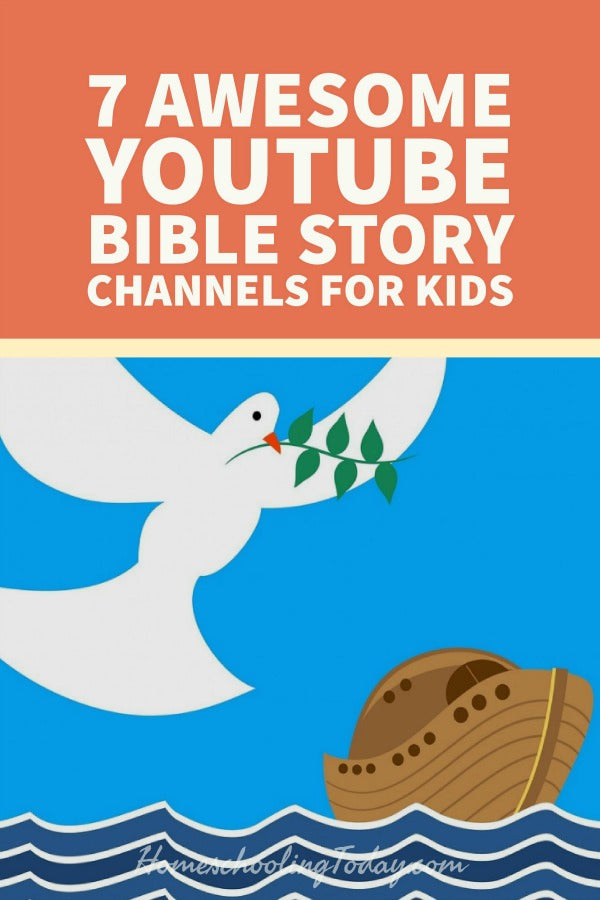 Awesome YouTube Bible story channels for kids - Homeschooling Today Magazine