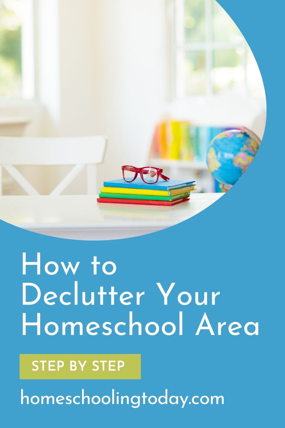 Pinterest image for how to declutter your homeschool area